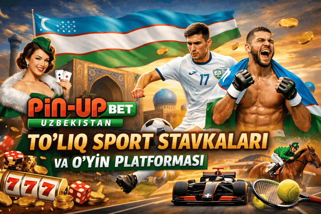 Pin Up Bet Uzbekistan — To'liq Sport Stavkalari va O'yin Platformasi 1