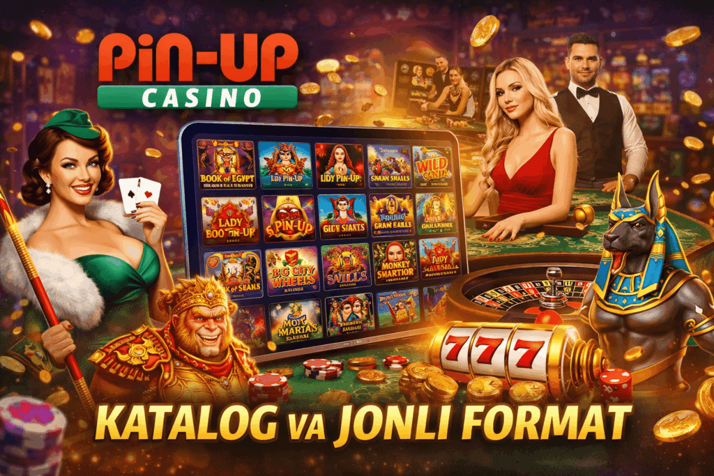 Pin Up Casino — Katalog Va Jonli Format 2
